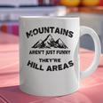 Mountains Aren't They'Re Hill Areas Dad Joke Word Pun Small Graphic Print Coffee Mug Mountains Aren't They'Re Hill Areas Dad Joke Word Pun Small Graphic Print Coffee Mug