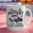 Be Patient With Me I'm From The 1900s Cool Vintage Car Lover Graphic Print Coffee Mug
