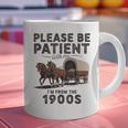 Be Patient With Me I'm From The 1900s Horse-Drawn Wagon Graphic Print Coffee Mug Be Patient With Me I'm From The 1900s Horse-Drawn Wagon Graphic Print Coffee Mug