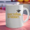 PhD Student Doctoral Degree Graduation Phd Graduate Graphic Print Coffee Mug