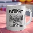Please Be-Patient With-Me I'm From The 1900s Oregon Trail Graphic Print Coffee Mug