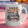 Please Be Patient With Me I'm From The 1900s 19TH Vintage Graphic Print Coffee Mug