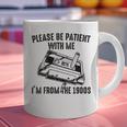 Please Be Patient With Me I'm From The 1900s Cassette Pencil Graphic Print Coffee Mug