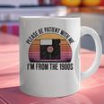 Please Be Patient With Me I'm From The 1900s Floppy Disk Graphic Print Coffee Mug