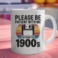 Please Be Patient With Me I'm From The 1900s Floppy Disk Premium Graphic Print Coffee Mug