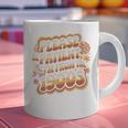 Please Be Patient I'm From The 1900s Groovy Women Premium Graphic Print Coffee Mug