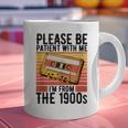 Please Be Patient With Me I'm From The 1900s Retro Birthday Graphic Print Coffee Mug