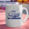 Please Be Patient With Me I'm From The 1900s Vintage Car Graphic Print Coffee Mug