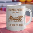Please Be Patient With Me I'm From The 1900s Vintage Horses Graphic Print Coffee Mug