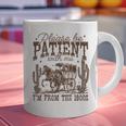 Please Be Patient With Me I'm From The 1900s Vintage Western Graphic Print Coffee Mug