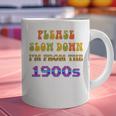 Please Slow Down I'm From The 1900s Retro Vintage 70 Premium Tri-Blend Graphic Print Coffee Mug Please Slow Down I'm From The 1900s Retro Vintage 70 Premium Tri-Blend Graphic Print Coffee Mug