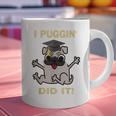 I Puggin' Did It Best Men Women Graduation T-Shirt Graphic Print Coffee Mug
