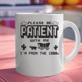 Retro Please Be Patient With Me I'm From The 1900s Premium Graphic Print Coffee Mug