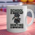 School Important But Hunting Is Importanter Dad Graphic Print Coffee Mug