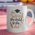 She Believed She Could So She Did Graduation Shirt Graphic Print Coffee Mug