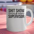 Shit-Show Supervisor TEES For Bosses Moms DADS Manager Graphic Print Coffee Mug
