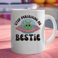 Stop Perceiving Me Bestie Alien Neurodivergent Introvert Graphic Print Coffee Mug Stop Perceiving Me Bestie Alien Neurodivergent Introvert Graphic Print Coffee Mug