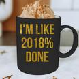2018 Done High School Senior Graduation New Years Eve Shirt Graphic Print Coffee Mug