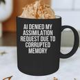 AI Assimilation Rejection Corrupted Memory Quote Graphic Print Coffee Mug