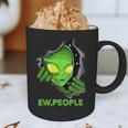 Alien Face Ew People UFO Introvert Meme Men Women Kids Graphic Print Coffee Mug Alien Face Ew People UFO Introvert Meme Men Women Kids Graphic Print Coffee Mug