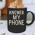Answer My Phone I Introvert Graphic Print Coffee Mug Answer My Phone I Introvert Graphic Print Coffee Mug