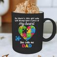 Autism Dad Of Autism Daughter Daddy Shirts Autistic Support Graphic Print Coffee Mug