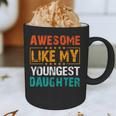 Awesome Like My Youngest Daughter Father’s Day Humor Dad Mom Graphic Print Coffee Mug