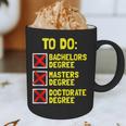 Bachelors Masters Doctorate Degree DR PHD Graduation Graphic Print Coffee Mug