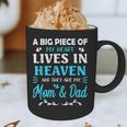 A Big Piece Of My Heart Lives In Heaven My Mom And Dad Graphic Print Coffee Mug
