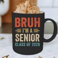 Bruh I'm A Senior Class Of 2026 Graduation Senior 2026 Graphic Print Coffee Mug