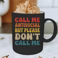 Call Me Antisocial But Please Don't Call Me Introvert Graphic Print Coffee Mug Call Me Antisocial But Please Don't Call Me Introvert Graphic Print Coffee Mug