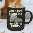 You Can't Scare Me I'm From The 1900s Retro Vintage Car Graphic Print Coffee Mug You Can't Scare Me I'm From The 1900s Retro Vintage Car Graphic Print Coffee Mug