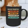 Car Guy Priorities Cars Garage Lover For Men Dad Graphic Print Coffee Mug