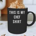 This Is My Chef Shirt Culinary School Graduation Graphic Print Coffee Mug