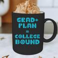 College Bound Graduation 2023 Grad Plan College Bound Graphic Print Coffee Mug
