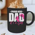 Cool Parent Apparel Proud New Dad It's A Girl Classic Fit Short Sleeve Crew Neck T-Shirt Small Graphic Print Coffee Mug