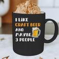 I Like Craft Beer & Maybe 3 People Introvert Beer Fans Graphic Print Coffee Mug I Like Craft Beer & Maybe 3 People Introvert Beer Fans Graphic Print Coffee Mug
