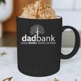 Dad Bank Where The Money Grows On Trees New Dad Tees Graphic Print Coffee Mug