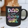 Dad Of The Birthday Girl Tie Dye Girl Bday Party Graphic Print Coffee Mug