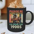 Dad Fathers Day Please Be Patient I'm From The 1900s Graphic Print Coffee Mug