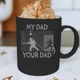 My Dad Your Dad Firefighter Son Proud Fireman Rescuer Graphic Print Coffee Mug