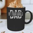 Dad Of Four Girls Daddy Of 4 Daughters Father's Day Graphic Print Coffee Mug