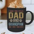 Dad And Grandpaw Dog Grandpaw Grandpa Men Graphic Print Coffee Mug