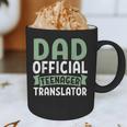 Dad Official Teenager Translator Dad Graphic Print Coffee Mug