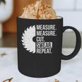 Dad Shirt Measure Cut Swear Handyman Father Day Tshirt Graphic Print Coffee Mug
