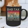 Dad Tax Making Sure It's Not Poison Men Father’s Day Graphic Print Coffee Mug