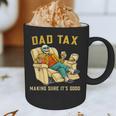 Dad Tax Graphic Tee Fathers Day Graphic Print Coffee Mug Dad Tax Graphic Tee Fathers Day Graphic Print Coffee Mug