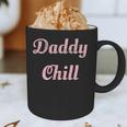 Daddy Chill Pink Distressed Graphic Print Coffee Mug