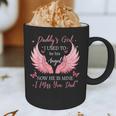 Daddy Girl I Used To Be His Angel Now He Is Mine Graphic Print Coffee Mug