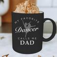 Dance Dad And Daughter Shirt For Men Graphic Print Coffee Mug Dance Dad And Daughter Shirt For Men Graphic Print Coffee Mug